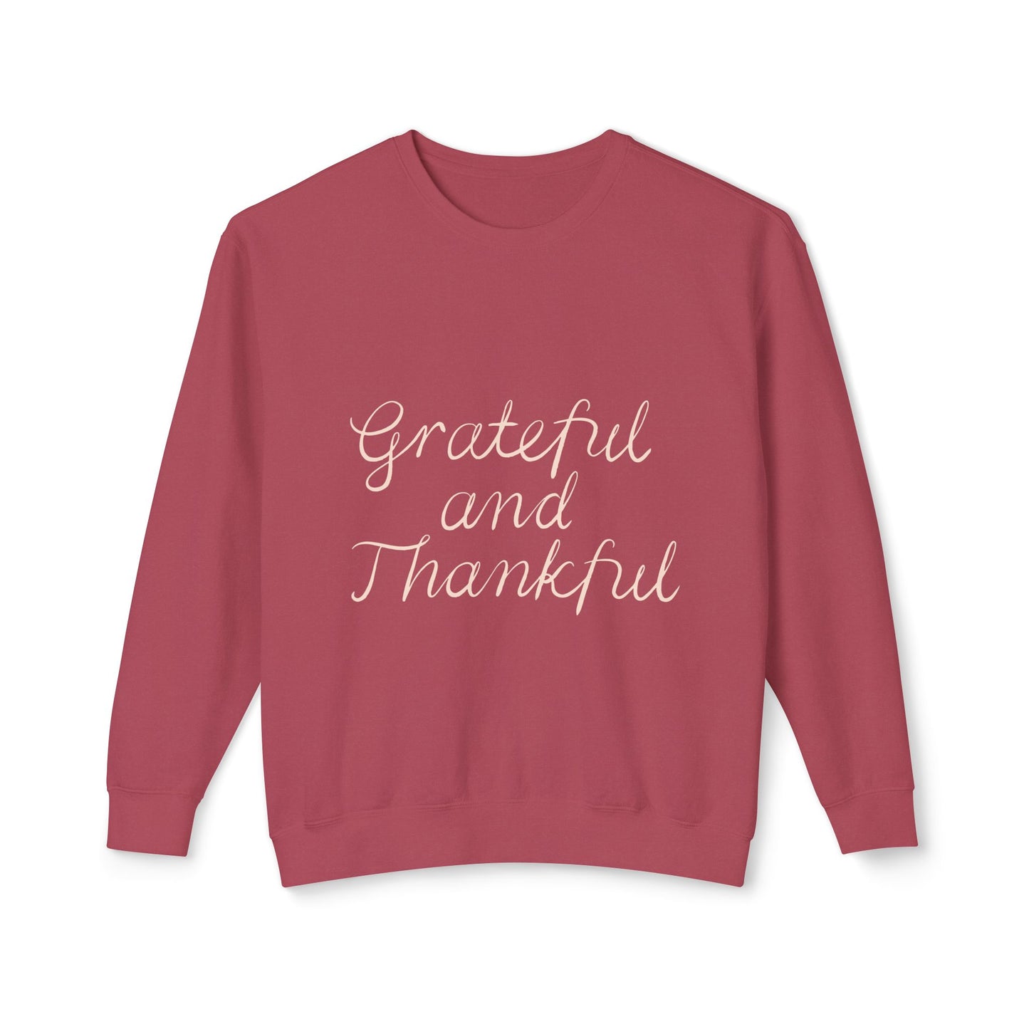 Thankful and grateful Unisex Lightweight Crewneck Sweatshirt