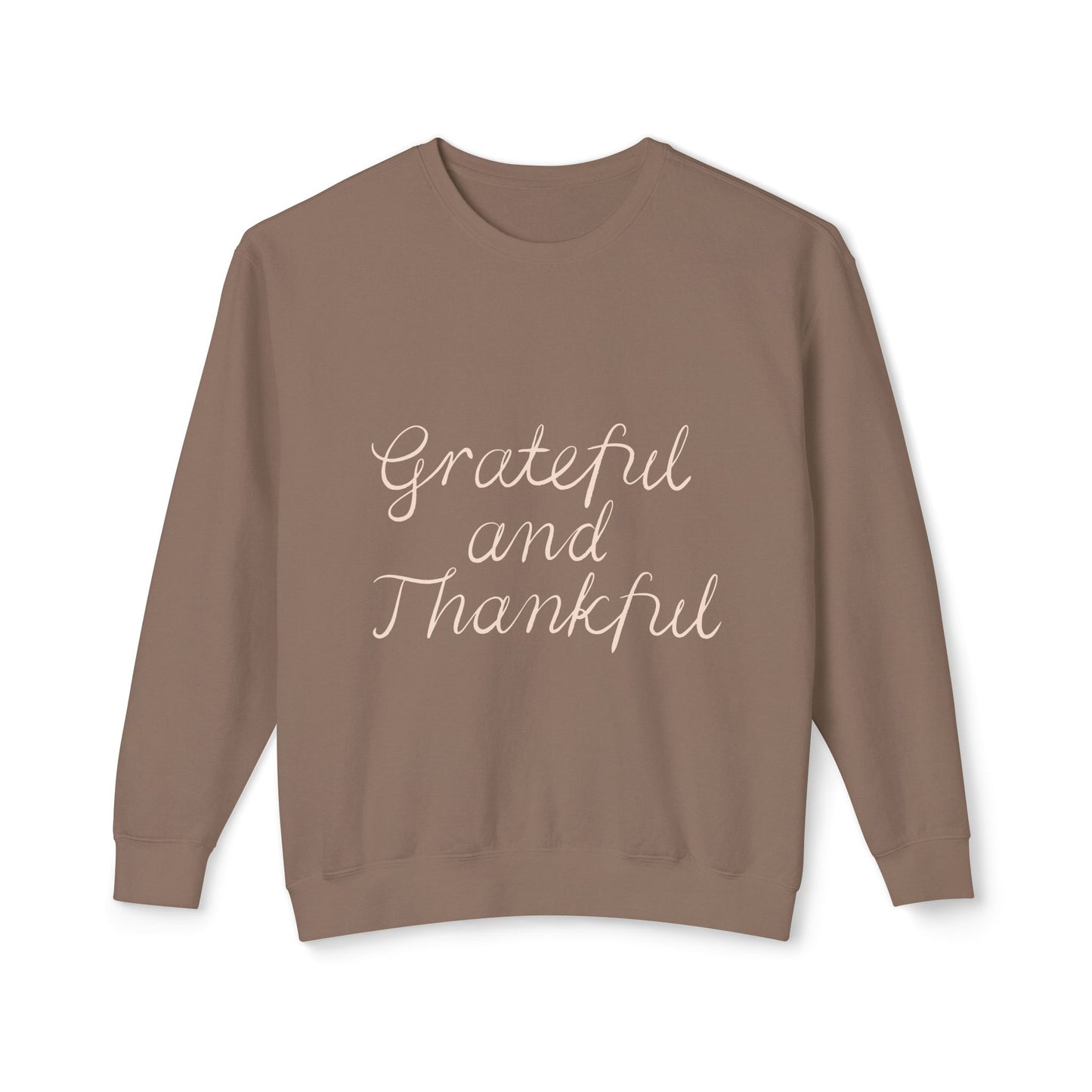 Thankful and grateful Unisex Lightweight Crewneck Sweatshirt